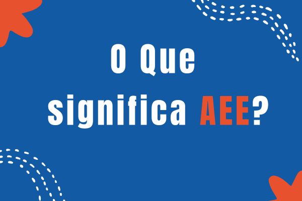 capa do artigo o que significa AEE