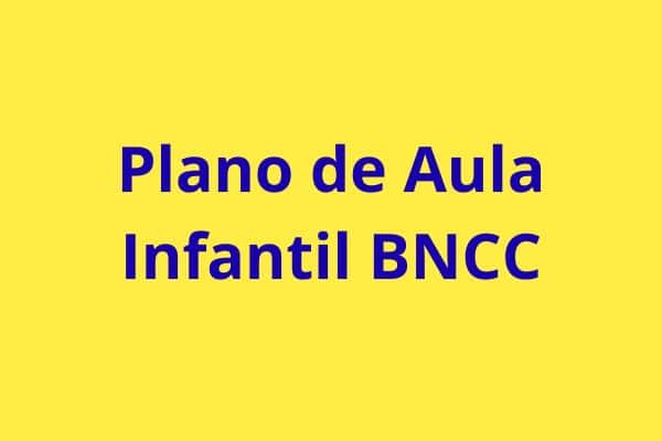 plano de aula infantil bncc