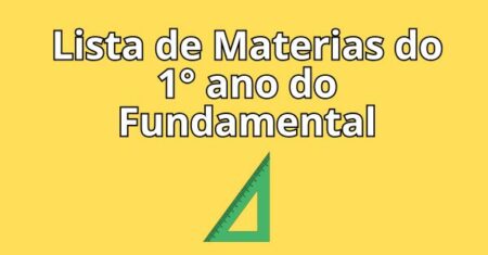 Saiba a Lista de Materiais do 1° Ano do Fundamental