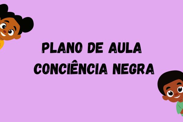 capa do artigo plano de aula conciencia negra - educação infantil