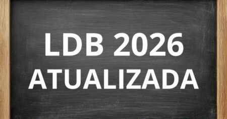 LDB 2026 Atualizada – Saiba Agora o Que Mudou