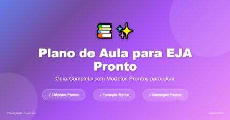 Plano de Aula para EJA: Guia Completo com Modelos Prontos