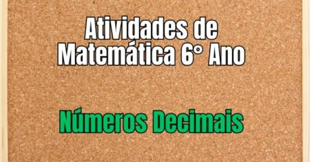Atividades de Matemática Sobre Números Decimais 6° Ano