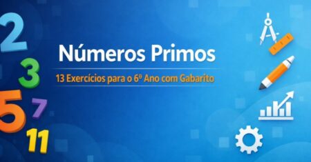 13 Exercícios de Matemática sobre Números Primos – 6º Ano