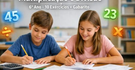 Multiplicação e Divisão – 6º Ano: 10 Exercícios + Gabarito