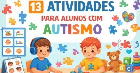 13 Atividades Para Alunos com Autismo para Baixar e Imprimir