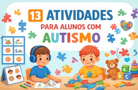 13 Atividades Para Alunos com Autismo