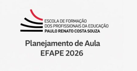 Planejamento de Aula EFAPE 2026: Baixe Agora o Modelo Pronto