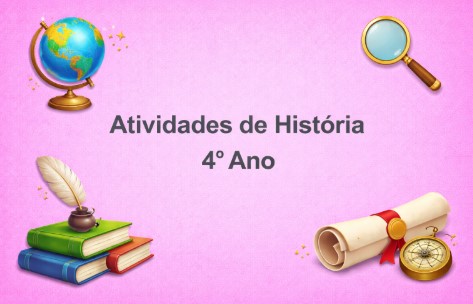 atividades de história 4° ano