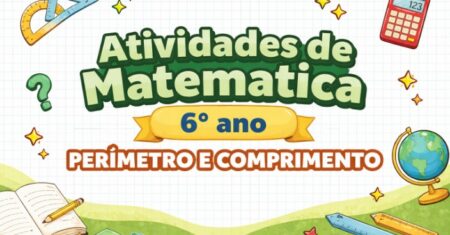 10 Atividades de Matemática 6° Ano Sobre Área e Perímetro com Gabarito