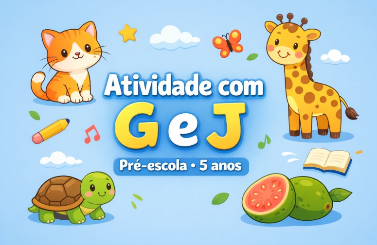 10 Atividades com G e J para Alfabetização Educação Infantil