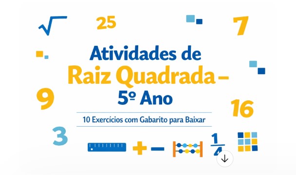 Baixe Atividades de Matemática do 5º Ano Sobre Raiz Quadrada