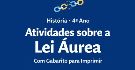 Atividades Sobre a Lei Áurea para o 4º Ano para Imprimir