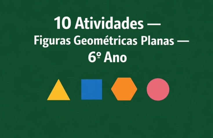 Atividades de Matemática do 6º Ano sobre Figuras Geométricas Planas