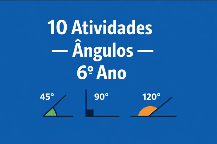 Atividades de Matemática do 6º Ano sobre Ângulos