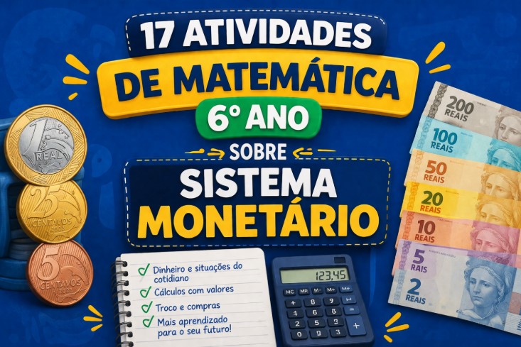 17 Atividades de Matemática 6° Ano sobre Sistema Monetário