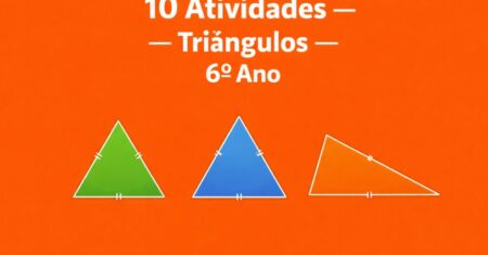 10 Atividades de Matemática do 6º Ano sobre Triângulos