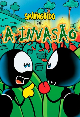 A Invasão – Smilinguido e sua Turma