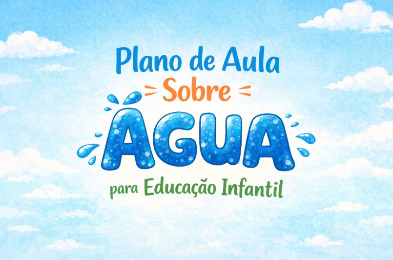Plano de Aula Sobre Água para Educação Infantil