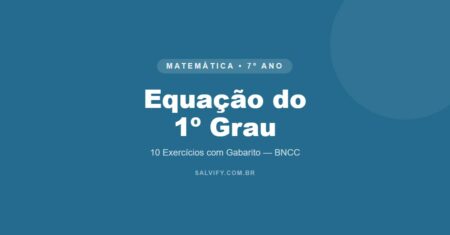 10 atividades de matemática 7º ano sobre equação do 1º grau