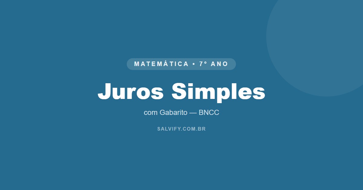 exercícios de juros simples 7º ano