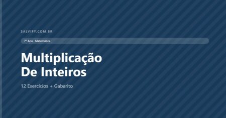 Multiplicação De Inteiros De Matemática 7º Ano: 12 Exercícios + Gabarito