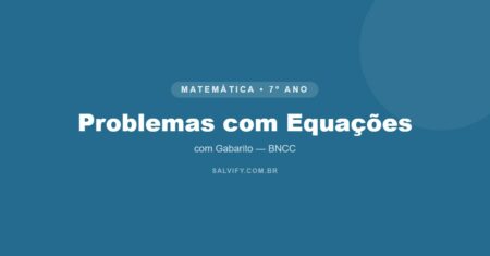10 Atividades de Matemática 7º ano Sobre com equações para Imprimir