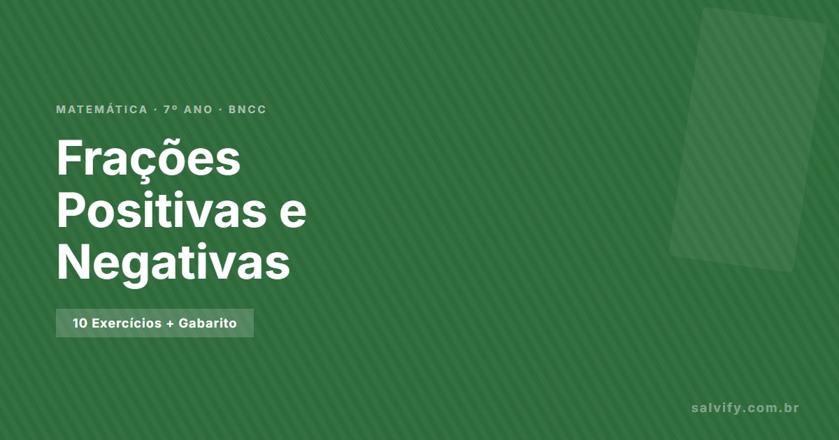 exercícios de frações positivas e negativas 7º ano