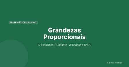 12 Atividades de Matemática 7° Ano Grandezas Proporcionais De Matemática + Gabarito