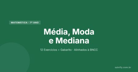 12 Atividades de Matemática 7° Ano Sobre Média, Moda e Mediana De Matemática + Gabarito