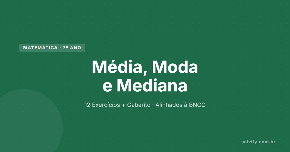 média moda e mediana 7º ano