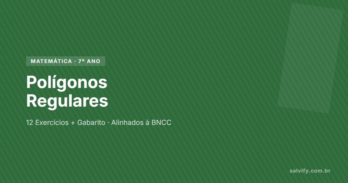 polígonos regulares 7º ano