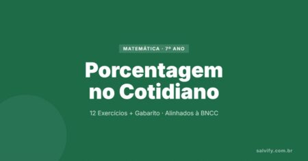 12 Atividades de Matemática 7° Ano Sobre Porcentagem No Cotidiano para Imprimir