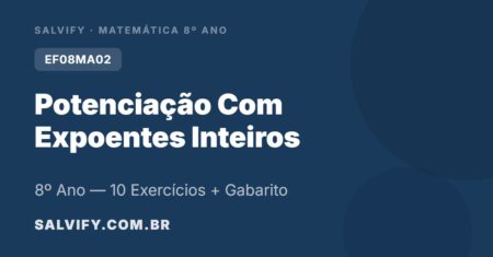 10 Exercícios de Matemática 8° Ano Potenciação Com Expoentes Inteiros