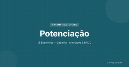 Atividades de Matemática 7° Ano Sobre Potenciação – Baixe e Imprima