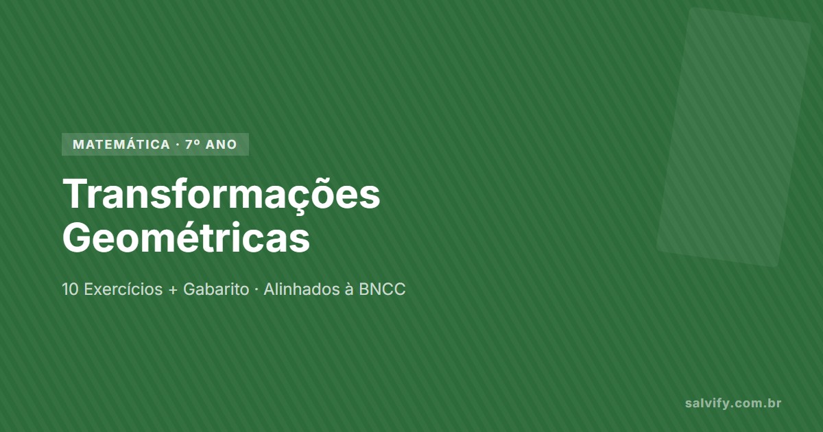 transformações geométricas 7º ano